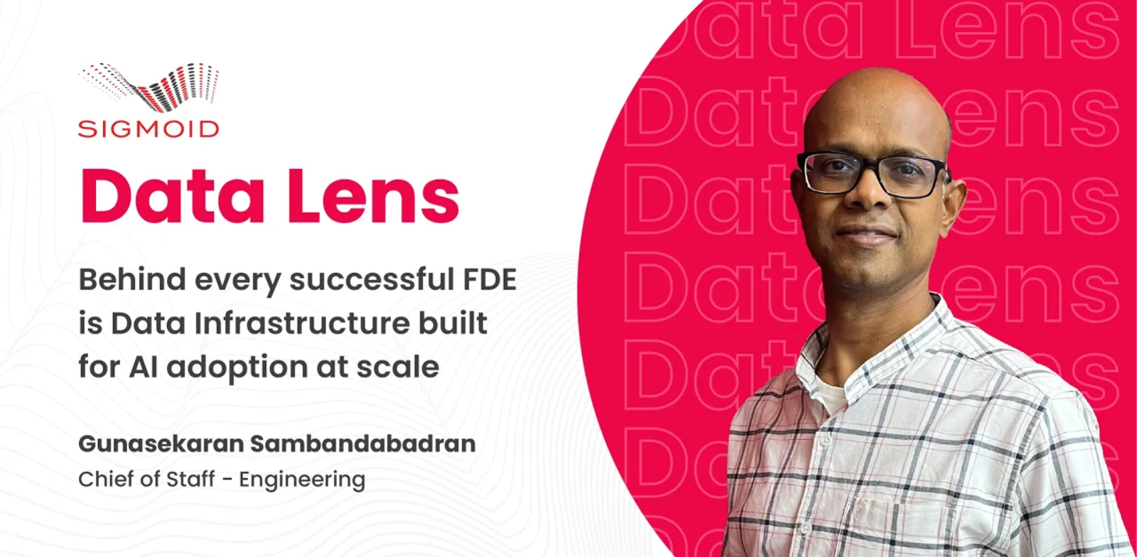 Behind every successful FDE is Data Infrastructure built for AI adoption at scale